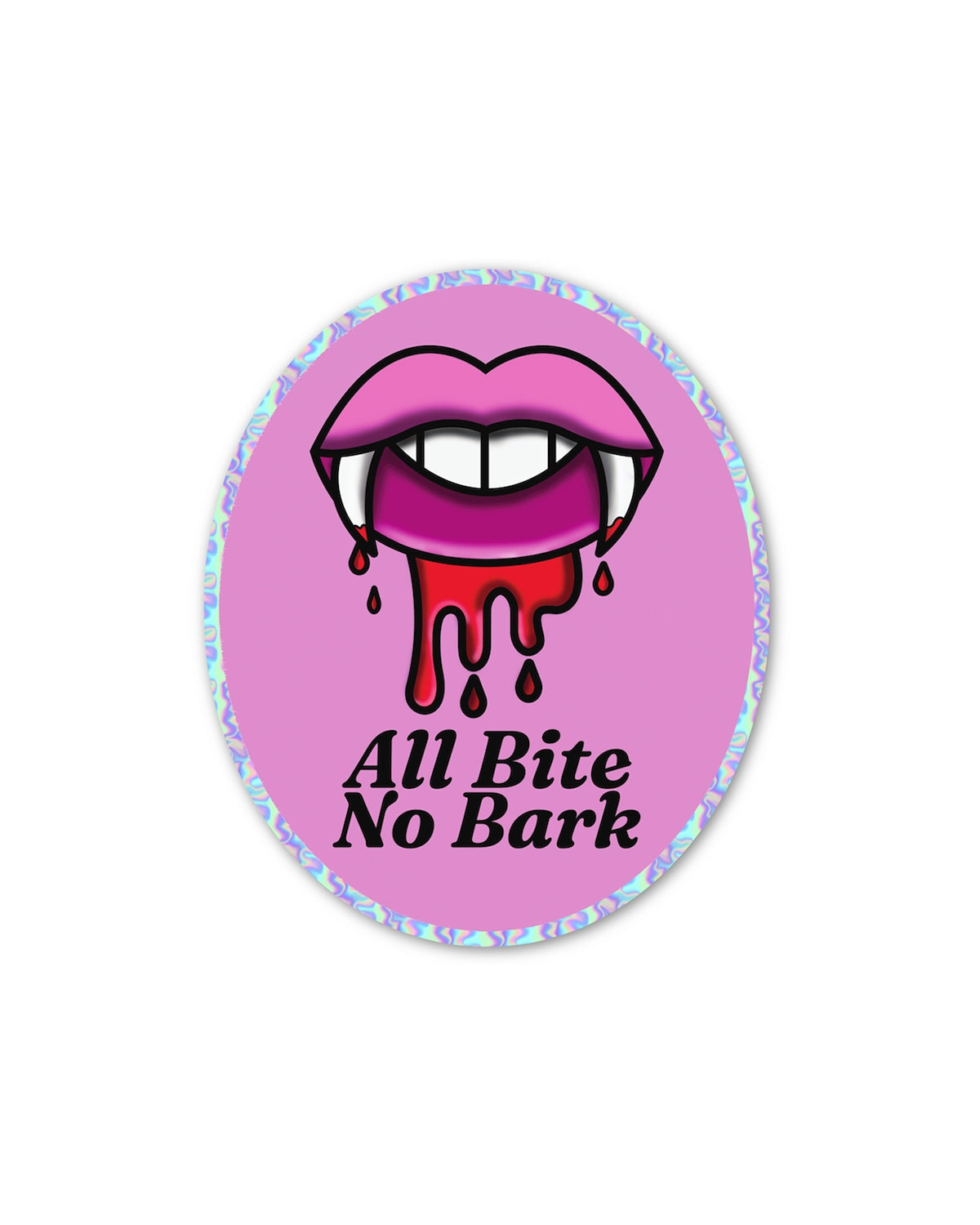 All Bite No Bark Sticker