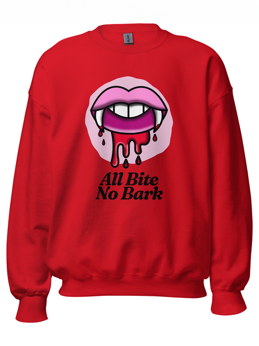 All Bite No Bark Sweatshirt