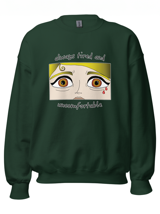 Always Tired Sweatshirt