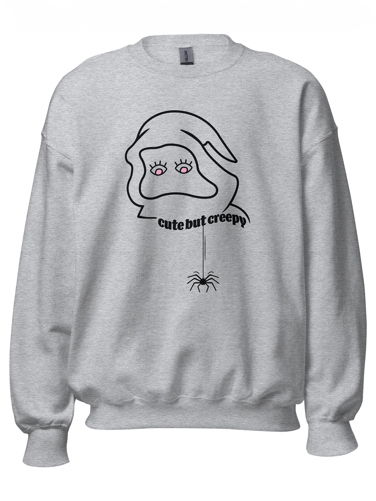 Cute But Creepy Sweatshirt