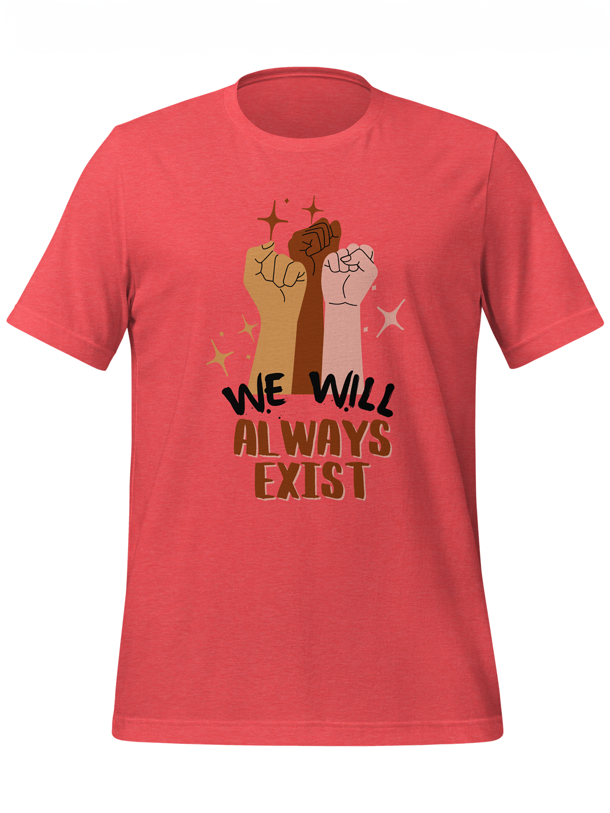 Different Races Will Always Exist Tee