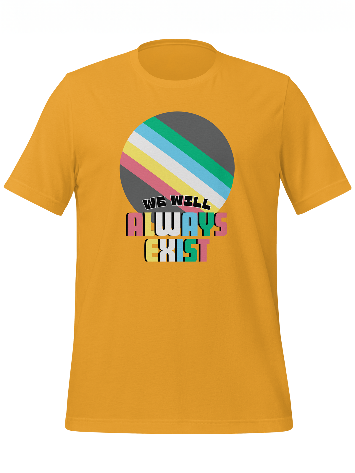 Disabilities Will Always Exist Tee