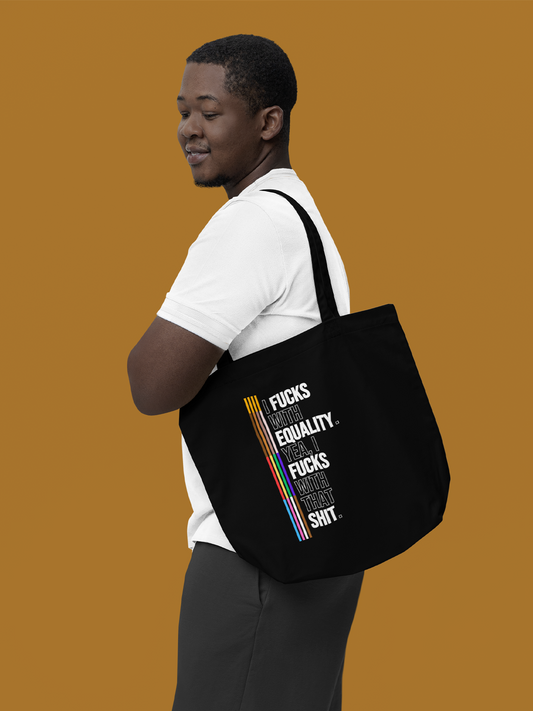 I Fucks With Equality Eco Tote
