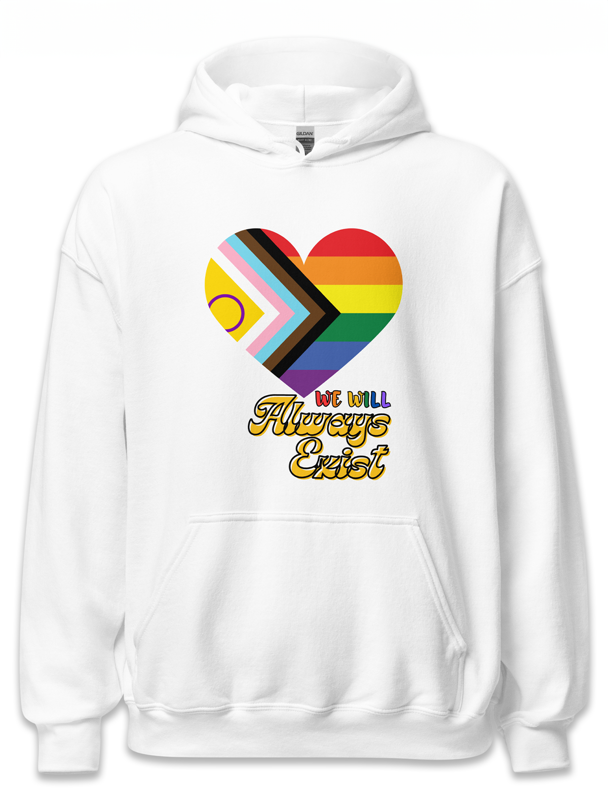 LGBTQIA+ Will Always Exist Hoodie