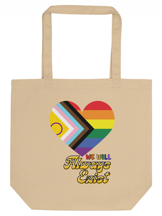 LGBTQIA+ Will Always Exist Eco Tote