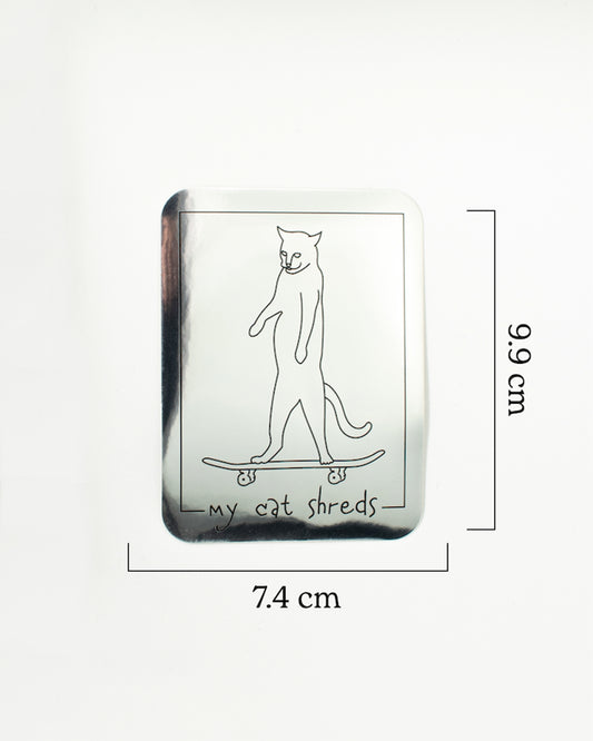 My Cat Shreds Mirror Sticker