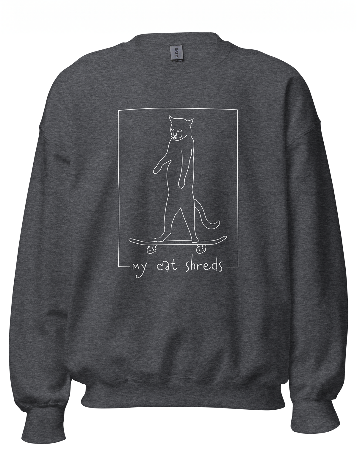 My Cat Shreds Darks Sweatshirt