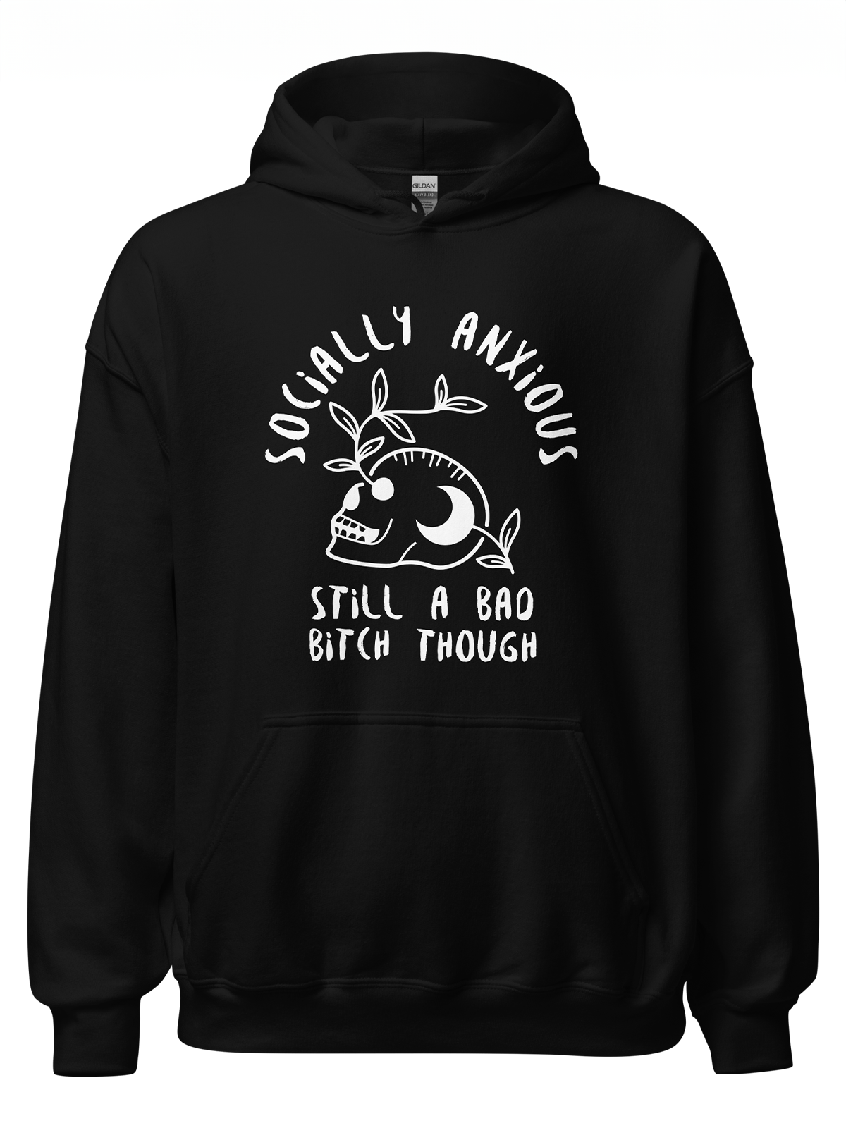 Socially Anxious Bitch Hoodie