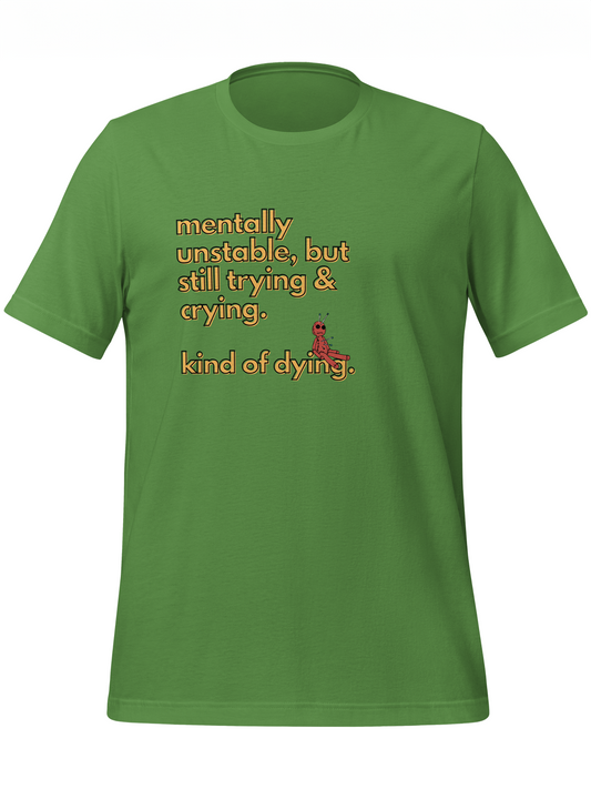 Unstable, Still Trying Tee