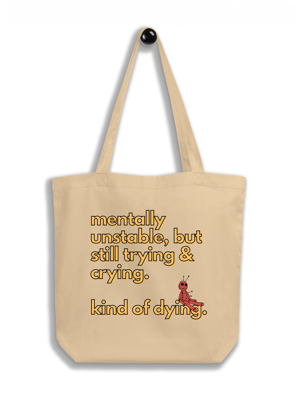 Unstable, Still Trying Eco Tote