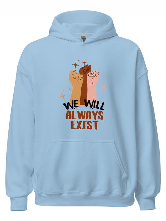 Races Will Always Exist Hoodie
