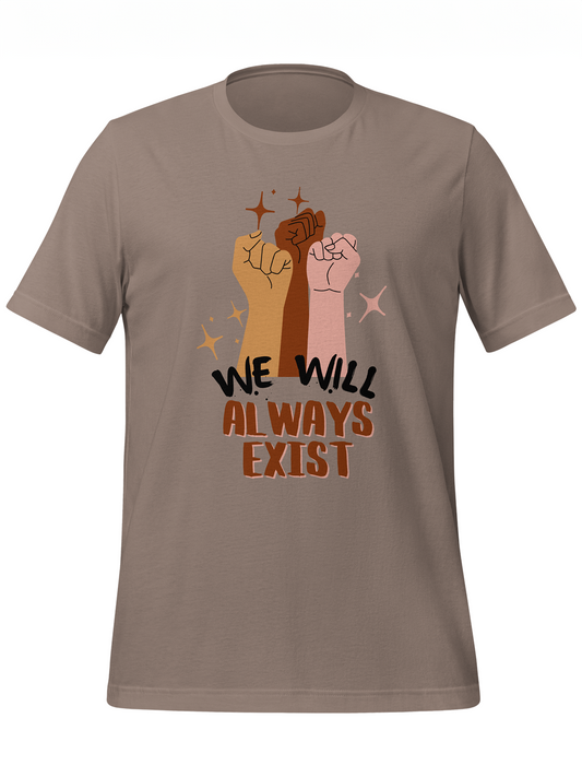 Different Races Will Always Exist Tee