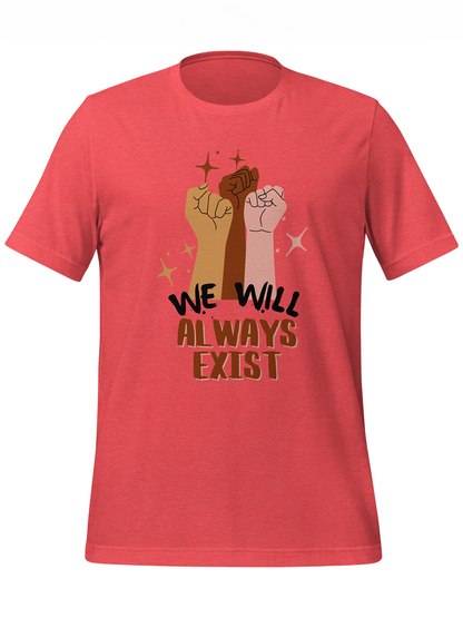 Different Races Will Always Exist Tee