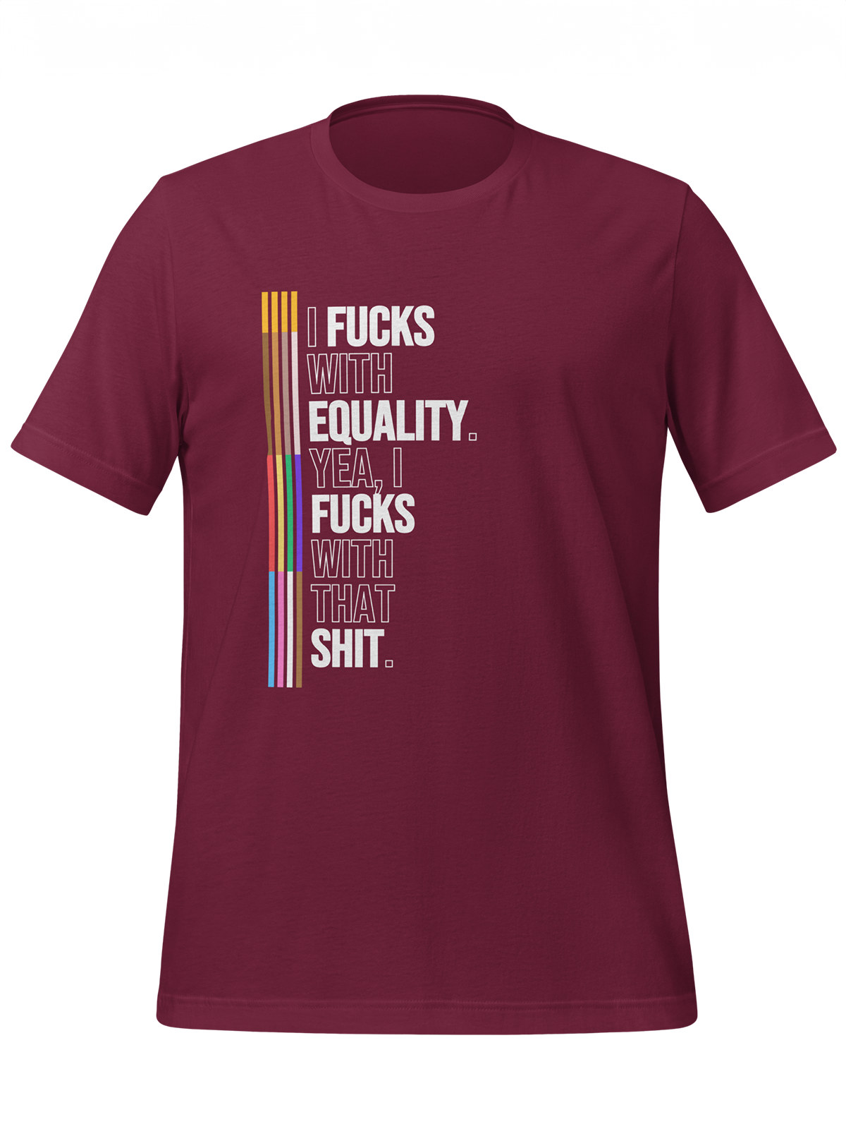 I Fucks With Equality Tee