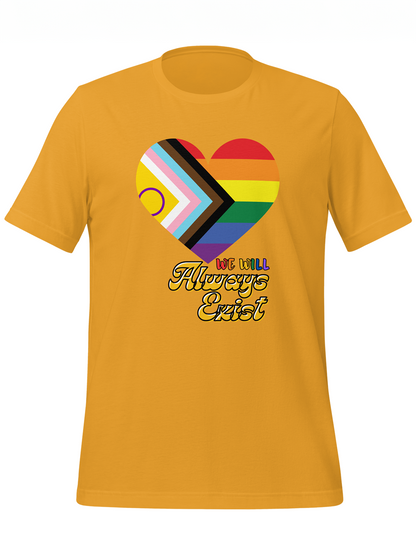 LGBTQIA+ Will Always Exist Tee