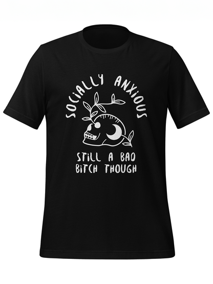 Socially Anxious Bitch Tee