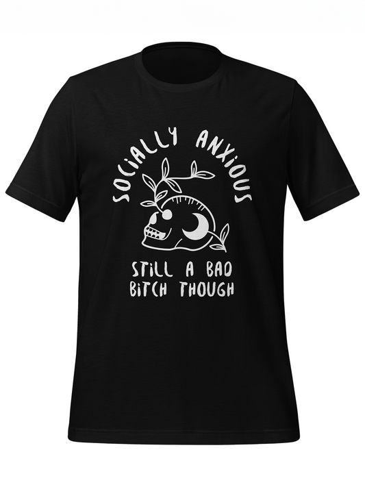 Socially Anxious Bitch Tee