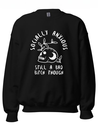 Socially Anxious Bitch Sweatshirt