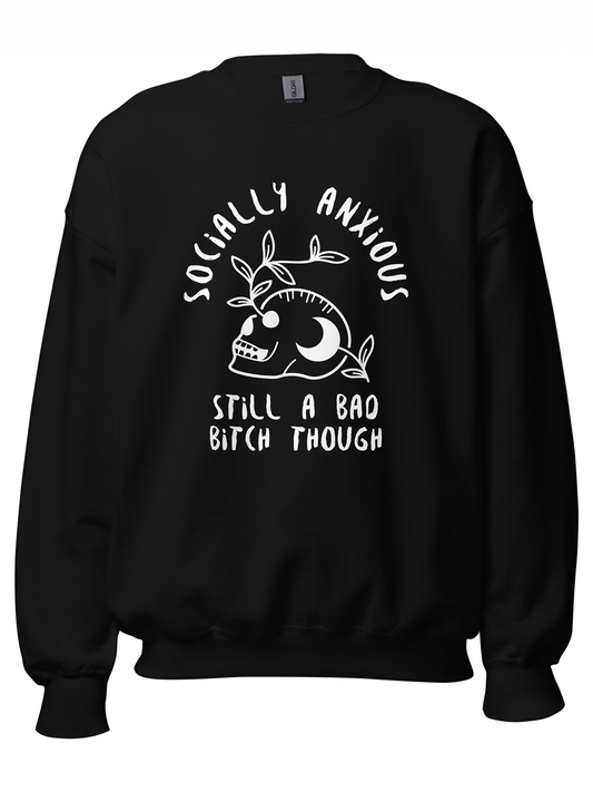 Socially Anxious Bitch Sweatshirt