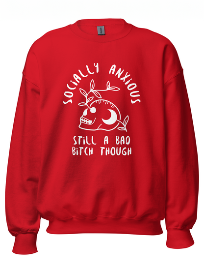 Socially Anxious Bitch Sweatshirt