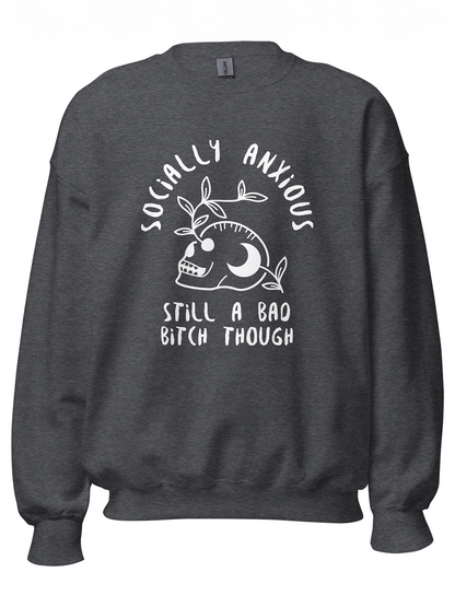 Socially Anxious Bitch Sweatshirt