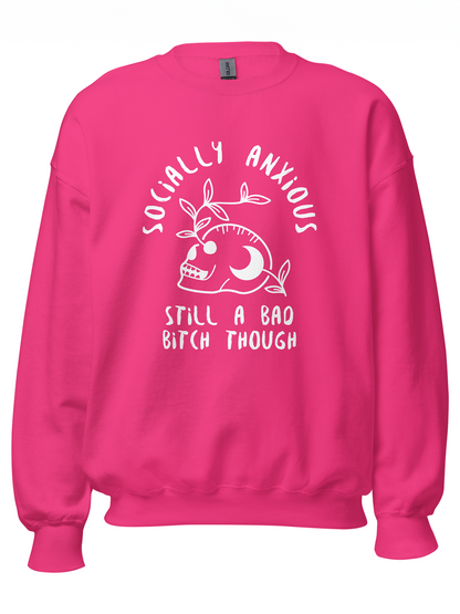 Socially Anxious Bitch Sweatshirt