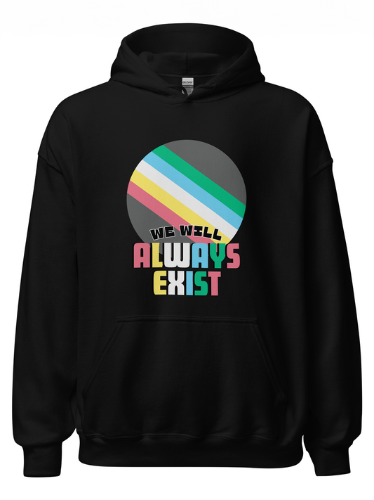 Disabilities Will Always Exist Hoodie