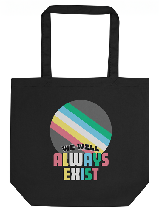Disabilities Will Always Exist Eco Tote