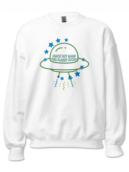This Planet Sucks Sweatshirt