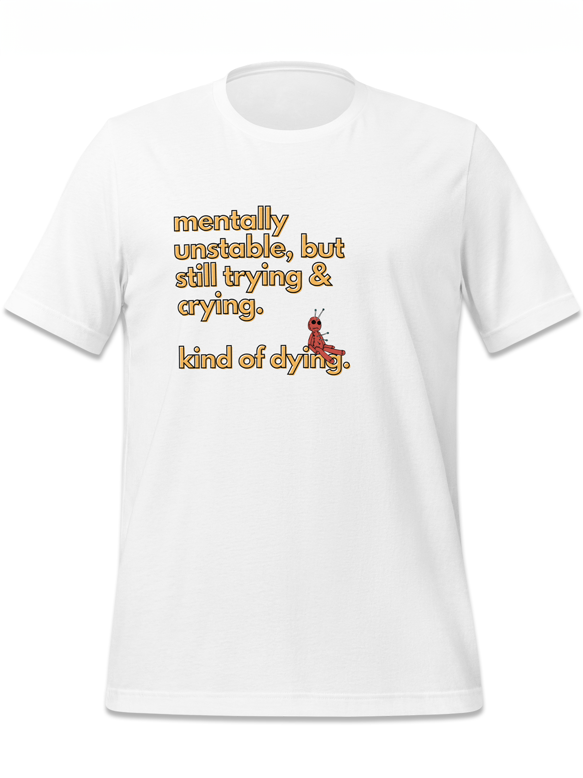 Unstable, Still Trying Tee