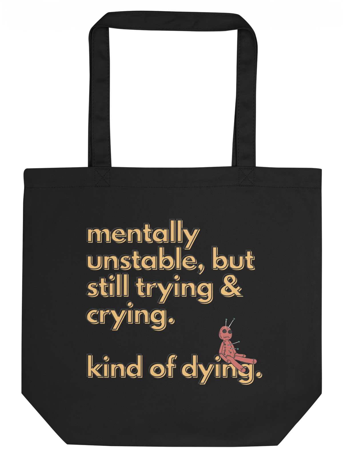 Unstable, Still Trying Eco Tote